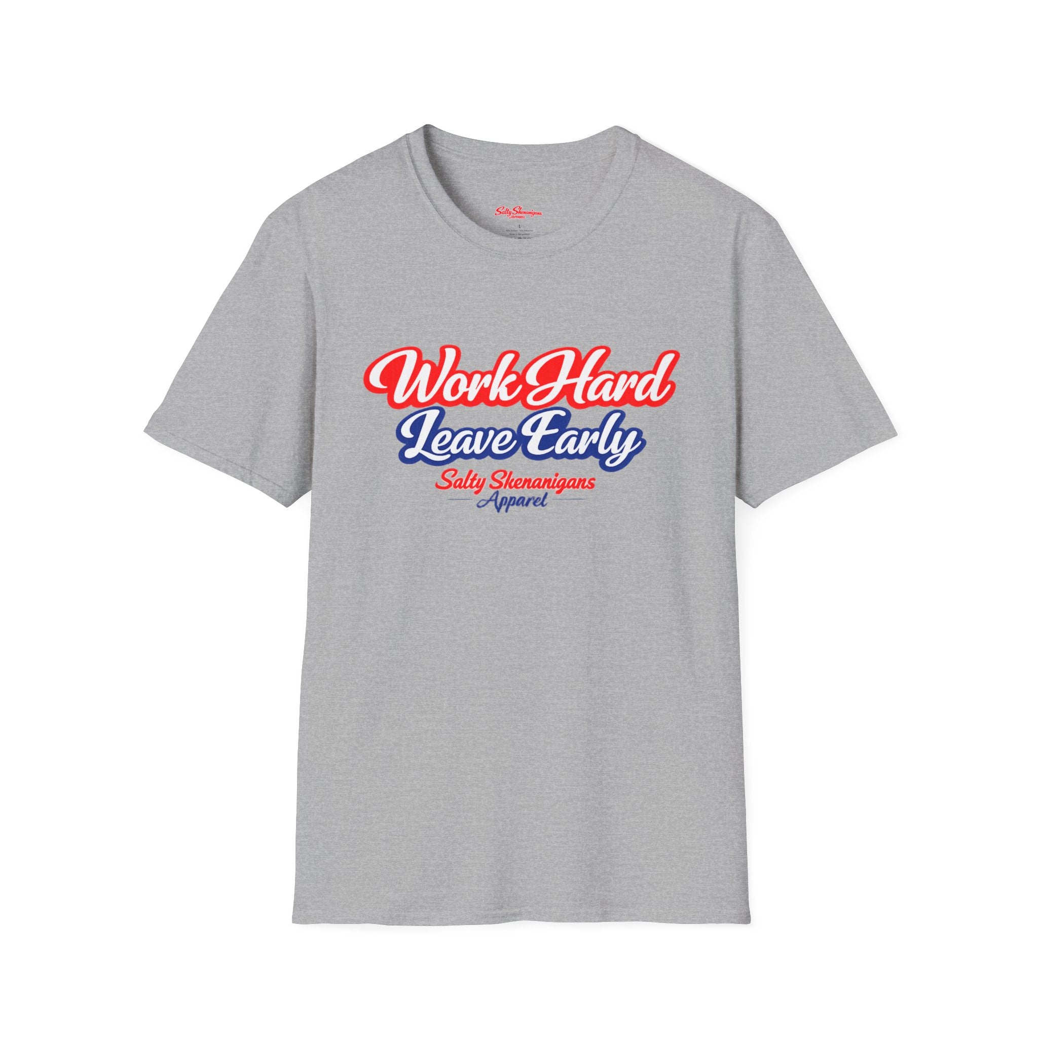 Work Hard Leave Early  Beach T-Shirt | Funny Work Humor Tee Printify