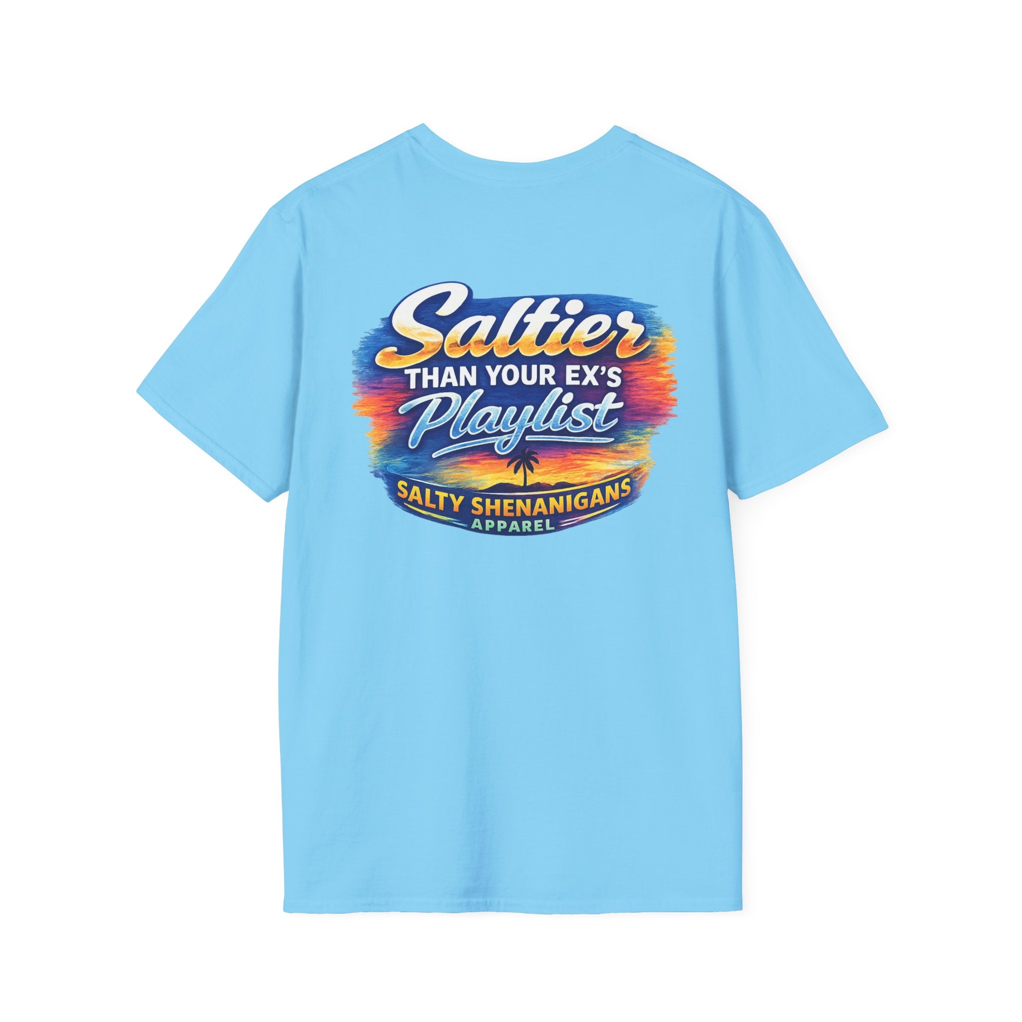 Saltier than your Ex's Playlist - Salty Shenanigans Apparel T-Shirt Printify