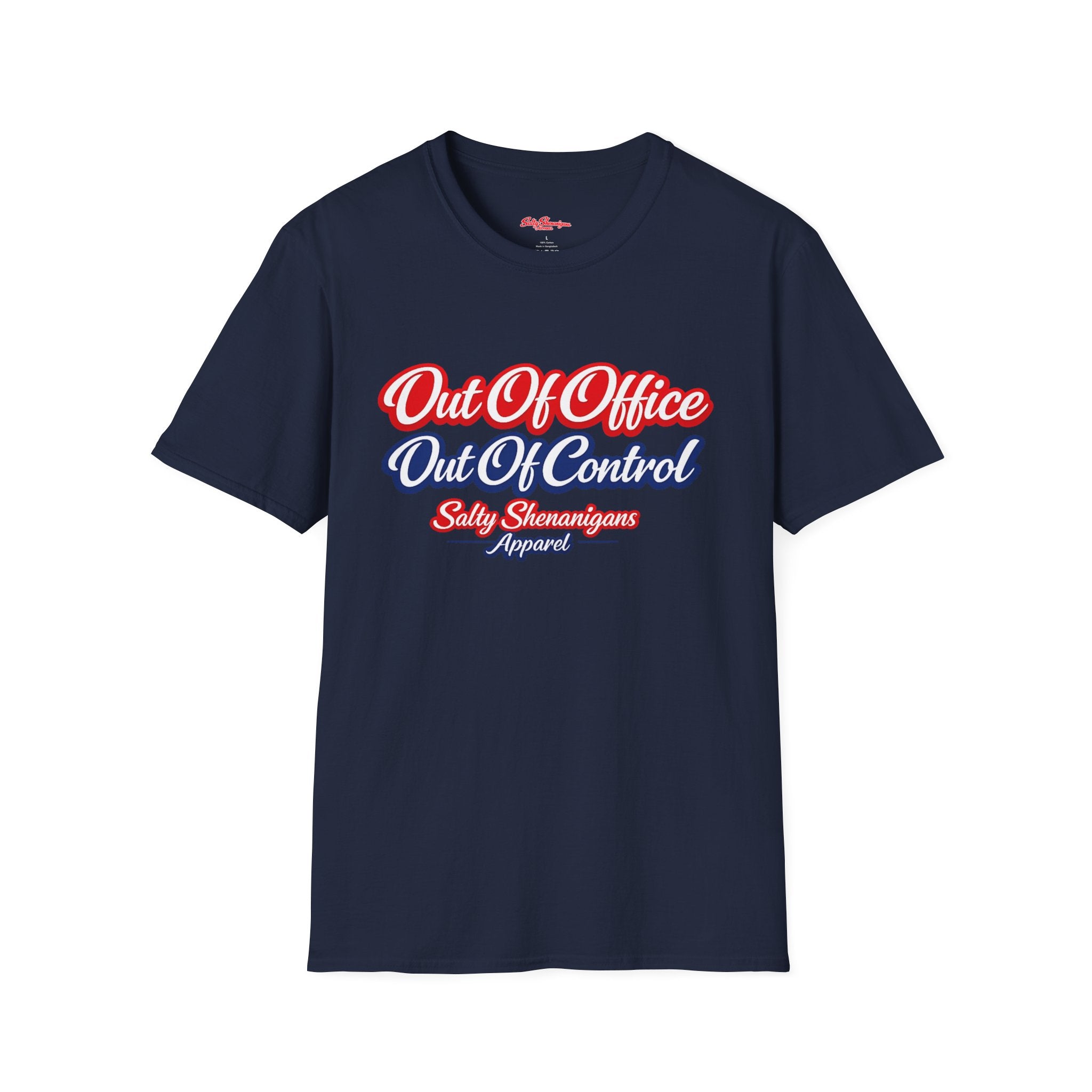 Out of Office Out of Control Funny T-shirt Salty Shenanigans Apparel Printify