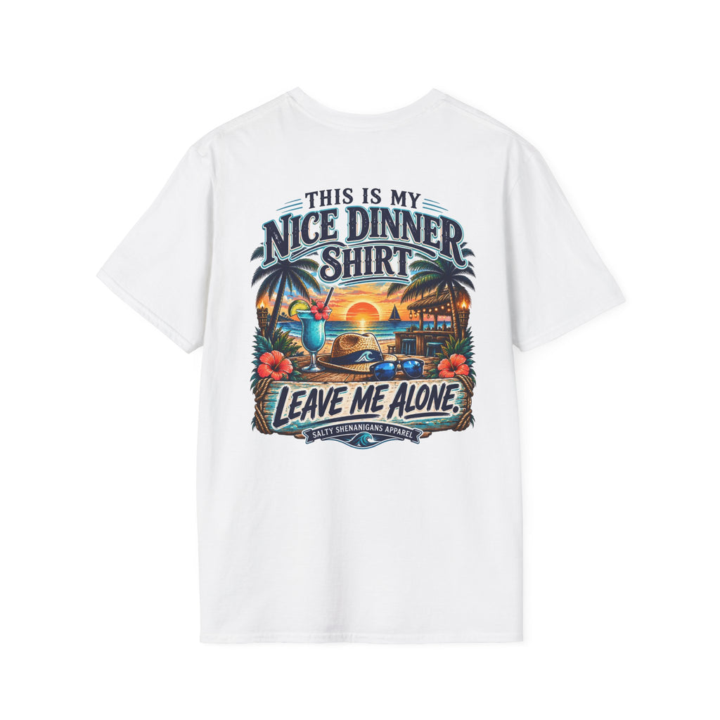 This Is My Nice Dinner Shirt Leave Me Alone Tee Printify