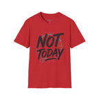 Not Today T-Shirt | Salty Shenanigans Funny Graphic Tee Printify