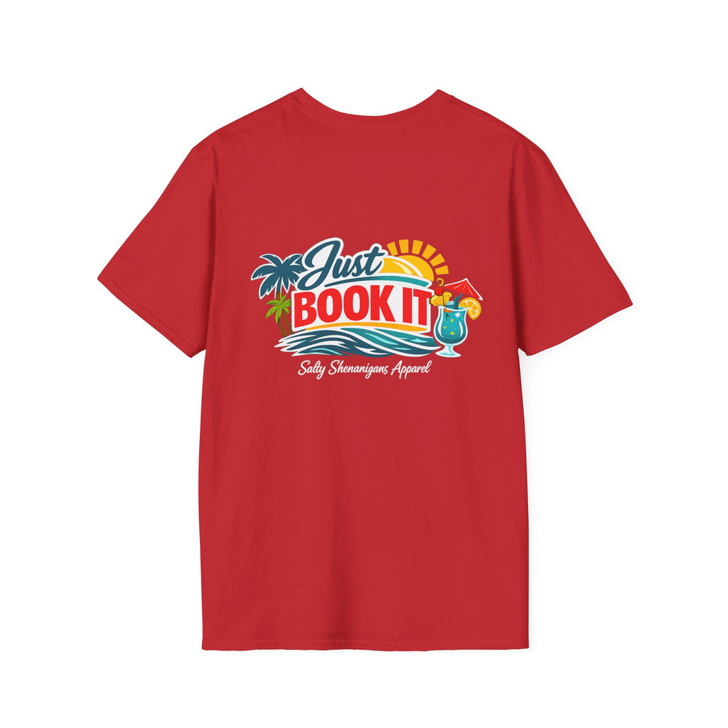 Just Book It T-Shirt - Salty Shenanigans Apparel Printify