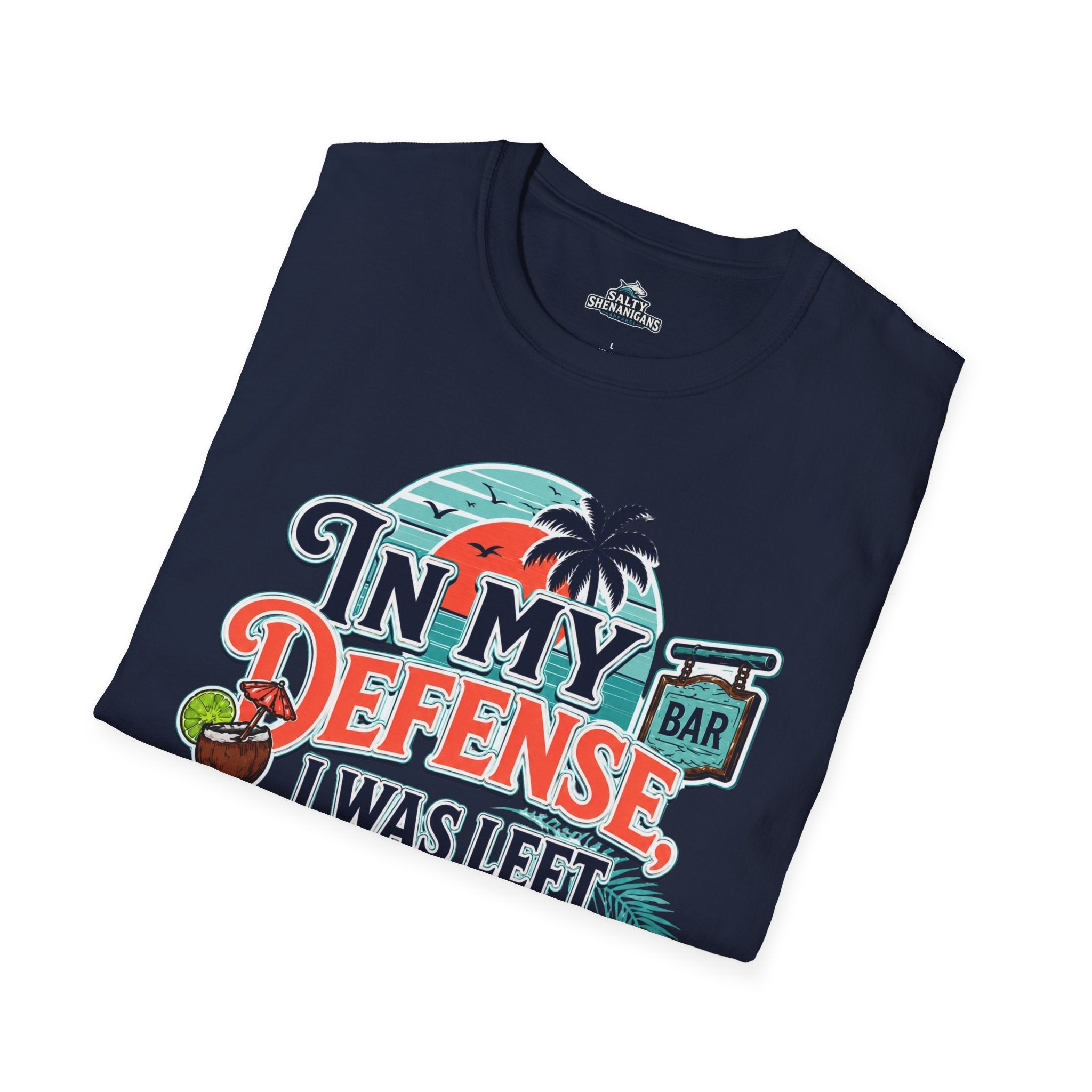 In My Defense I Was Left Unsupervised Front Print Tee Printify