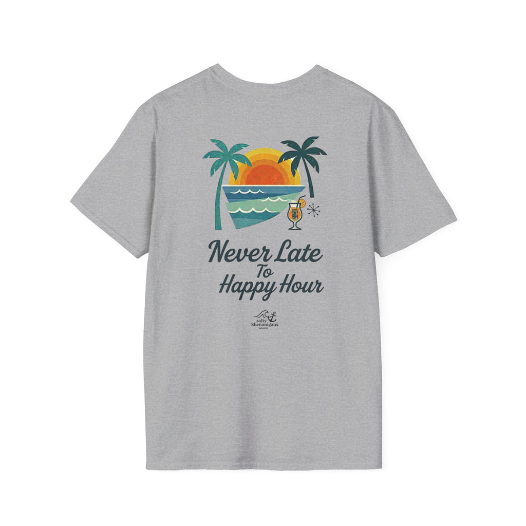 Salty Shenanigans Apparel Never Late To Happy Hour T-Shirt Printify