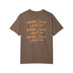 Clothed In Christ - More Jesus Less Me T-Shirt — Faith-Based Christian Graphic Tee Printify