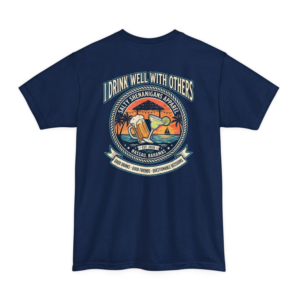 I Drink Well With Others – Funny Beach Bar Tall Tee | Hanes Beefy-T Tall Printify