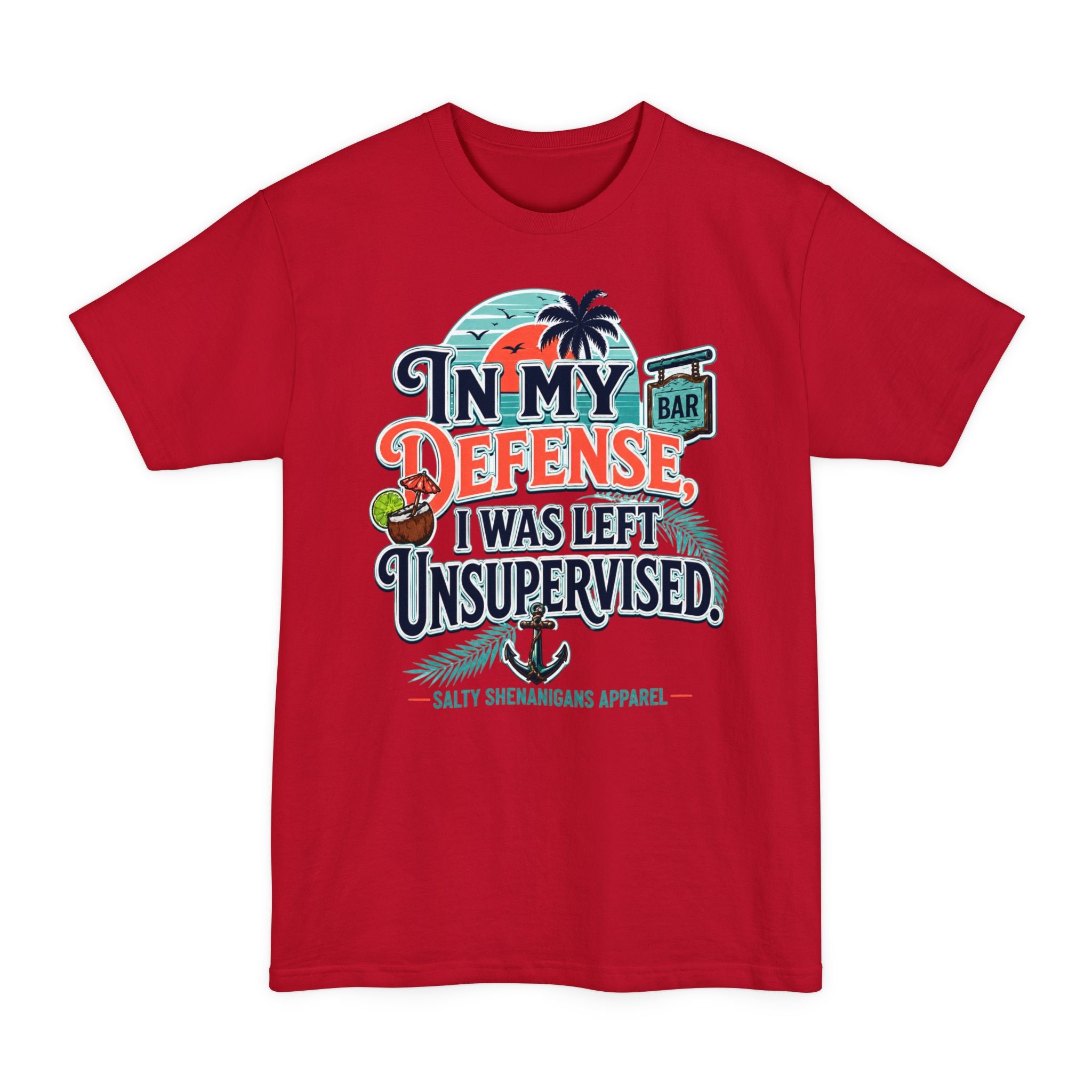In My Defense I Was Left Unsupervised Front Print Hanes Beefy-T® Tall Tee Printify