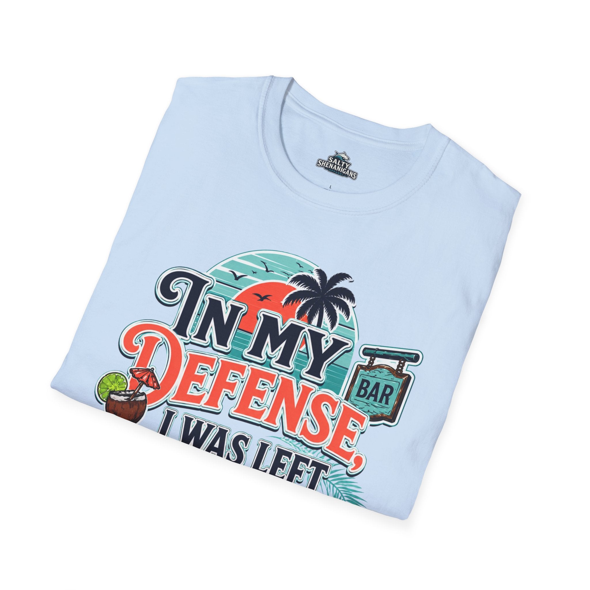 In My Defense I Was Left Unsupervised Front Print Tee Printify