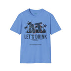 Let's Drink Coastal Graphic Tee Printify