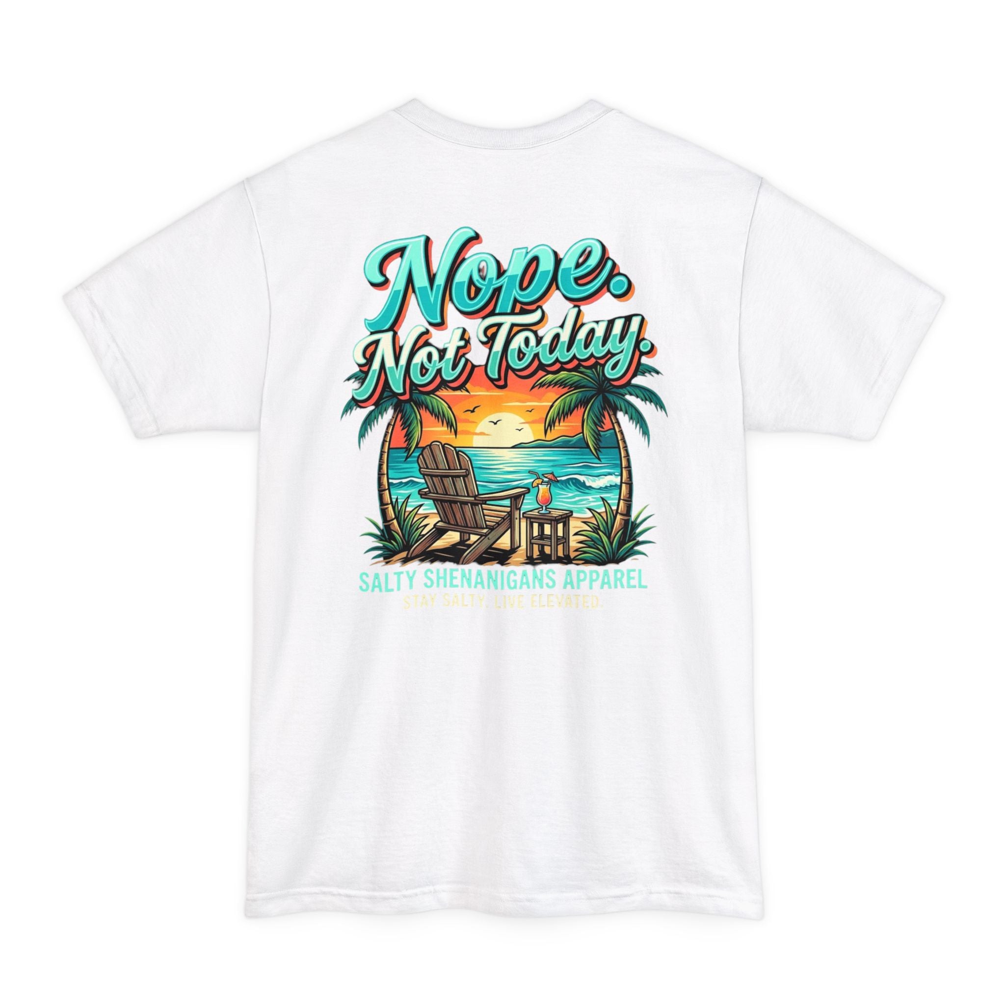 Nope Not Today Shirt | Funny Beach Vacation Tee | Hanes Beefy-T Tall Printify