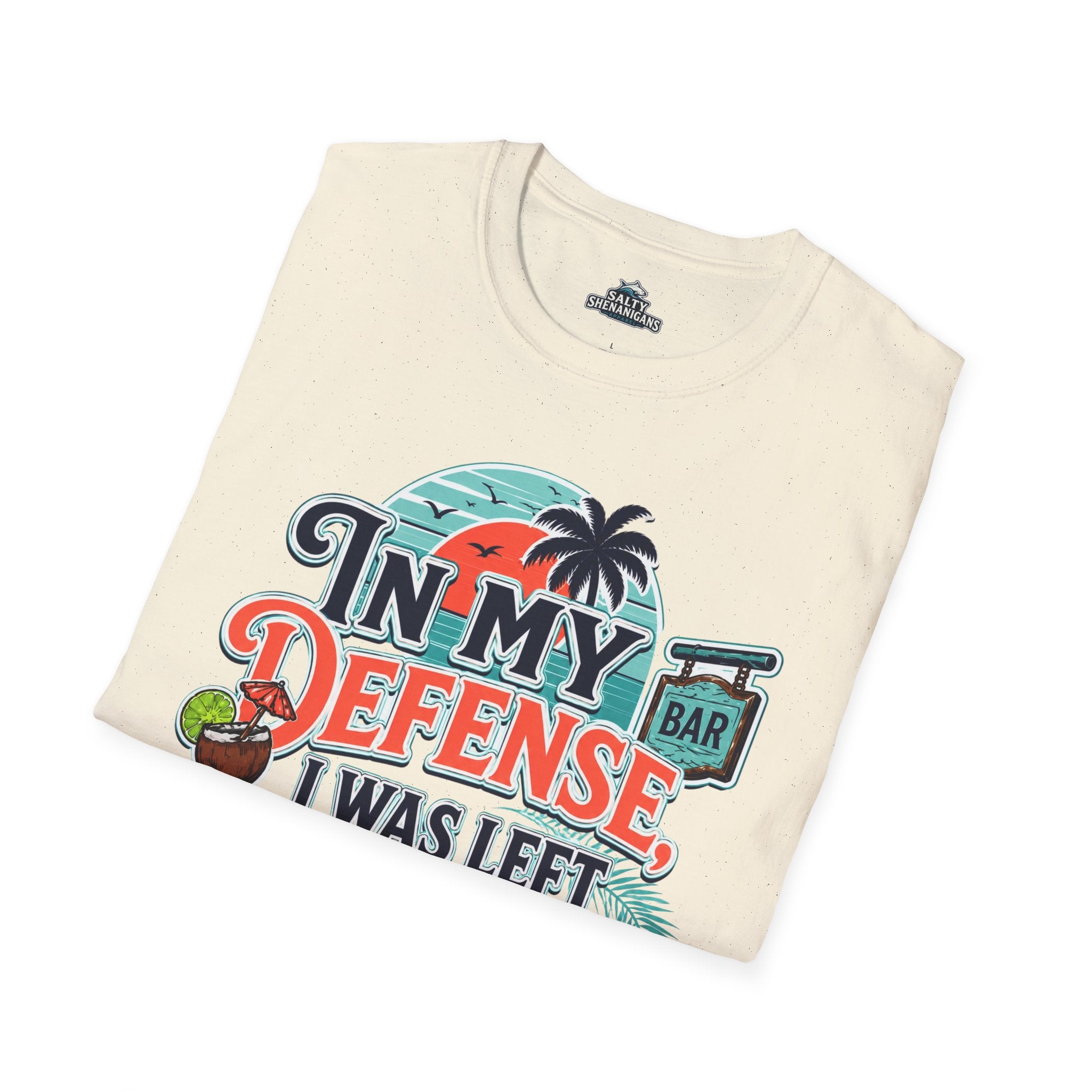 In My Defense I Was Left Unsupervised Front Print Tee Printify
