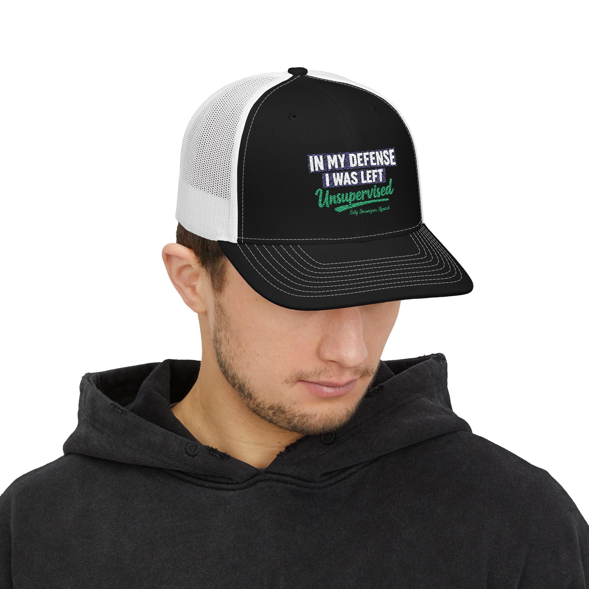 In My Defense I was Left Unsupervised Snapback Trucker Cap Printify