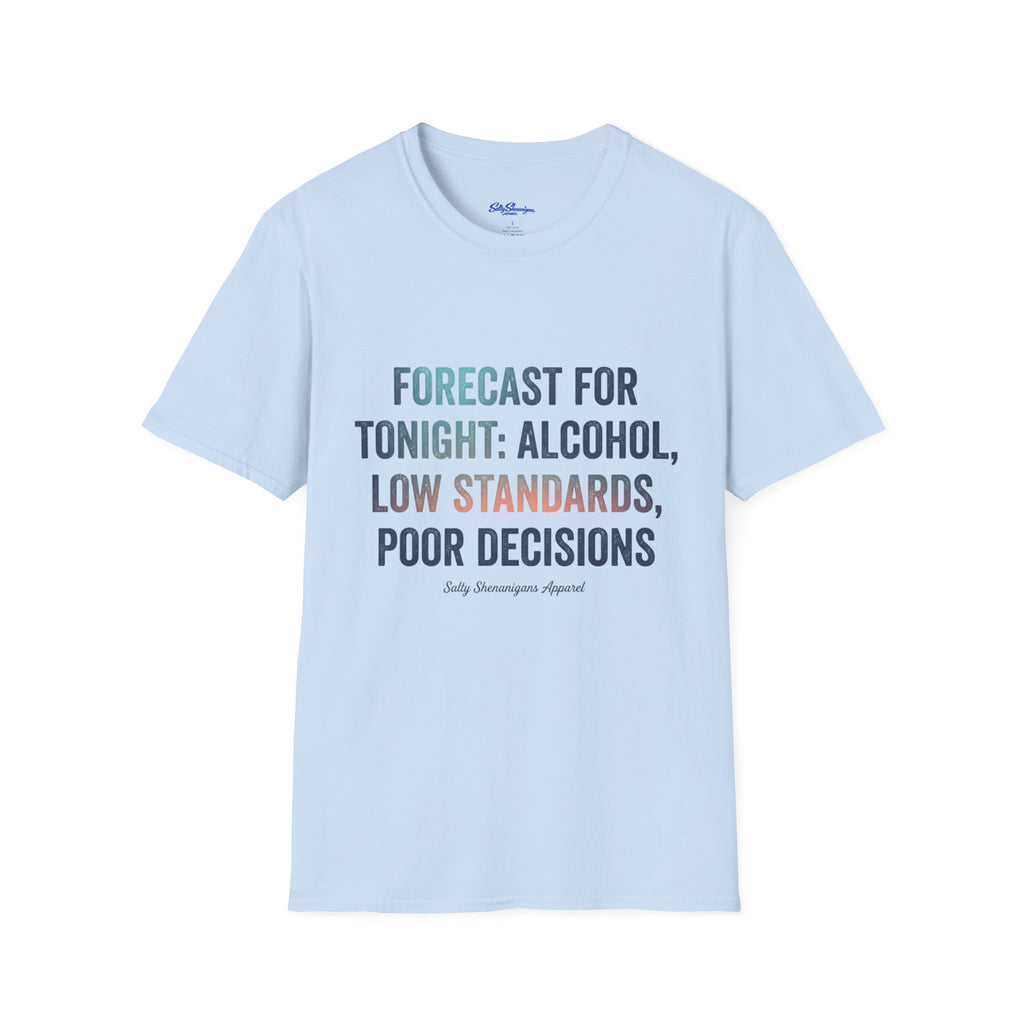 Salty Shenanigans Apparel Forecast For Tonight T-Shirt Printify