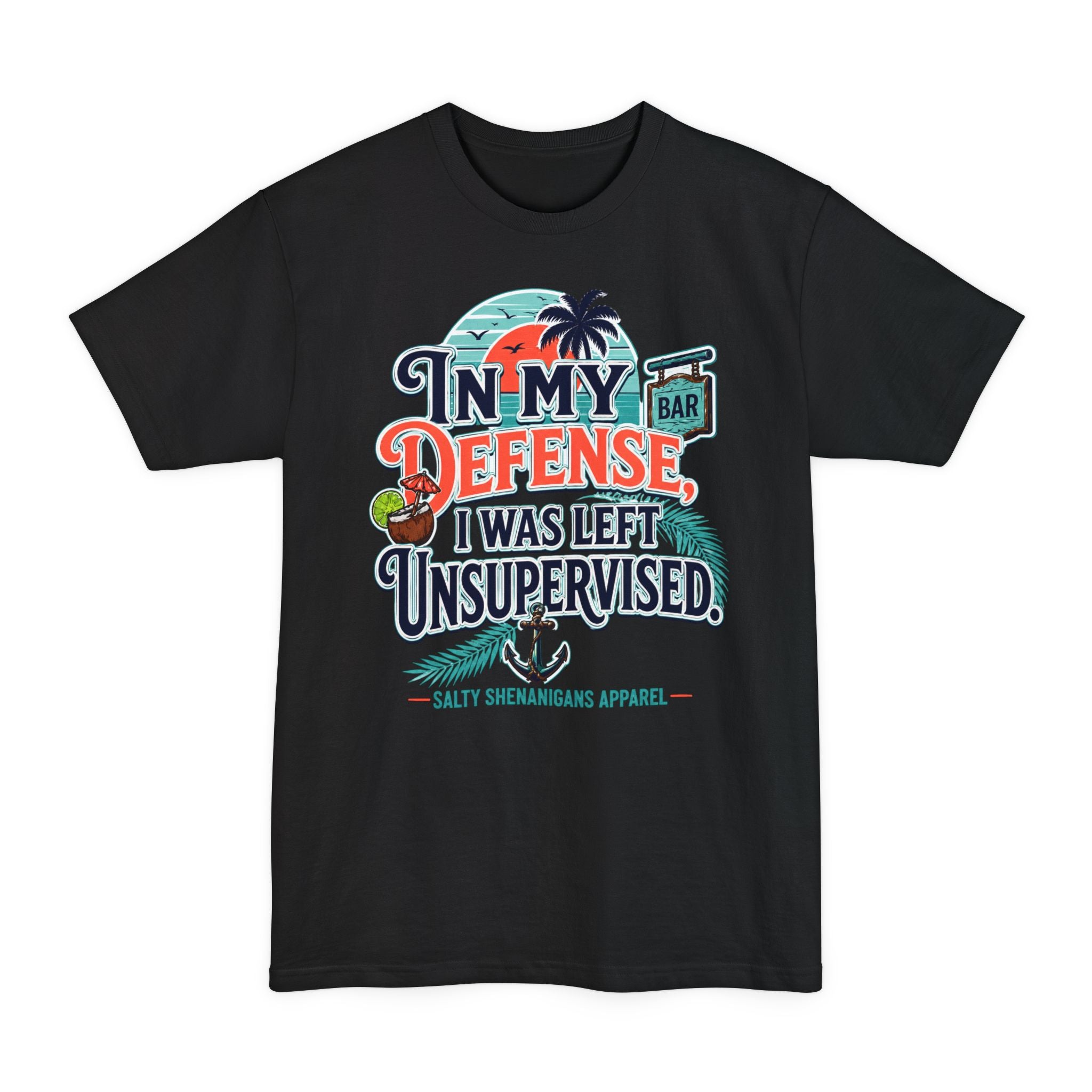 In My Defense I Was Left Unsupervised Front Print Hanes Beefy-T® Tall Tee Printify