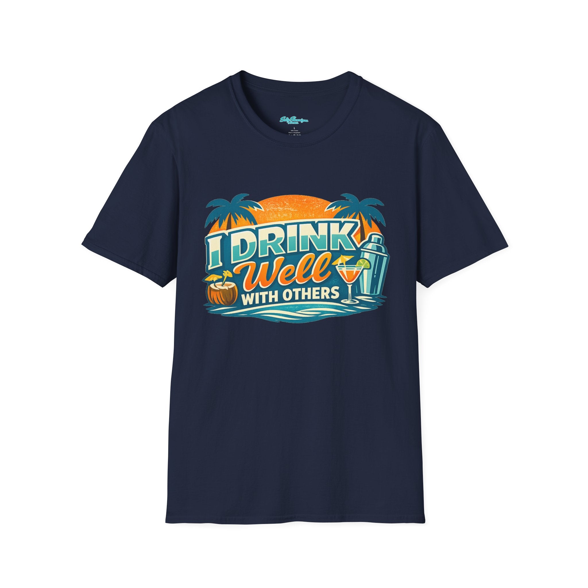 I Drink Well With Others Vacation T-Shirt Printify