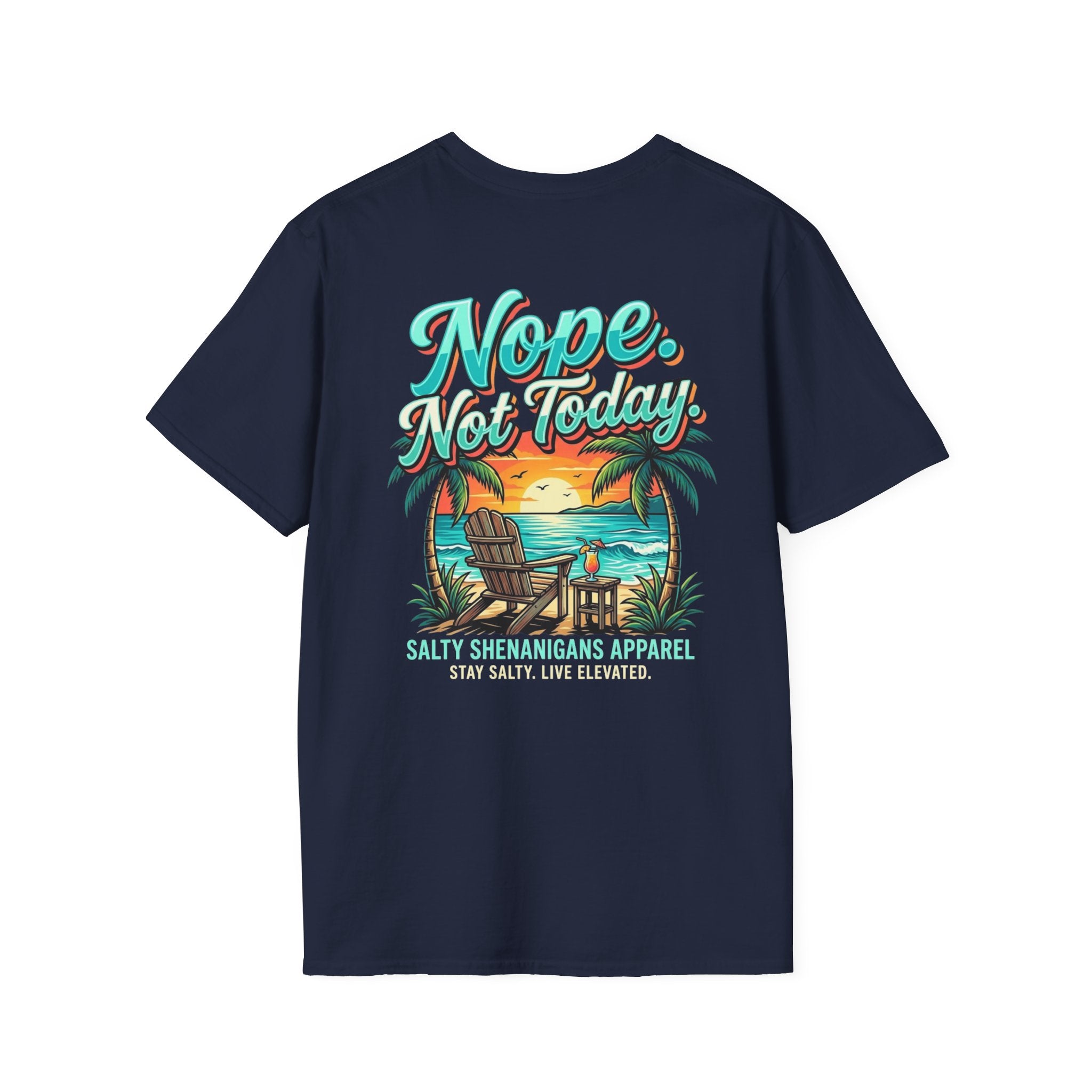 Nope. Not Today. Beach Bar T-Shirt | Premium Coastal Apparel Printify
