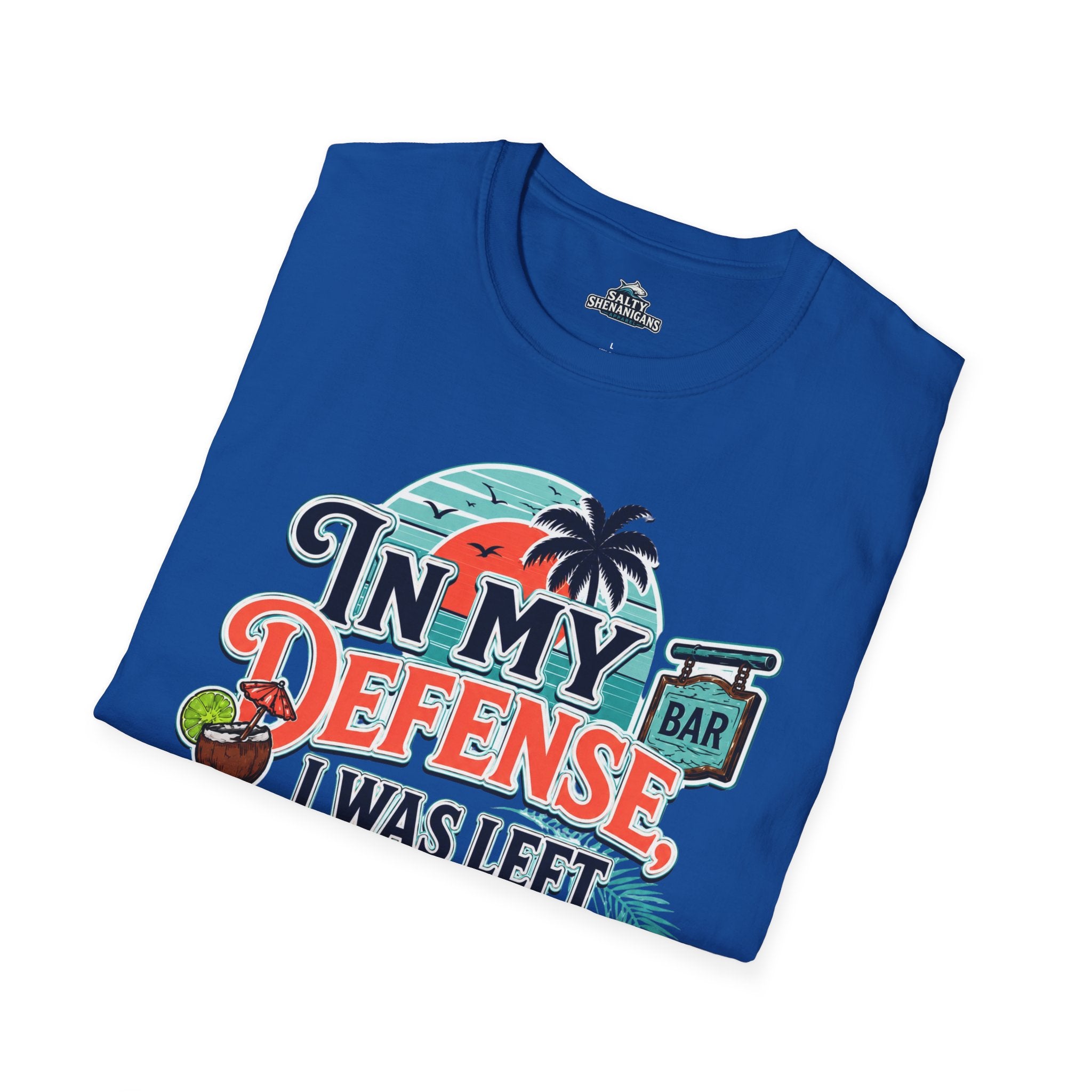In My Defense I Was Left Unsupervised Front Print Tee Printify