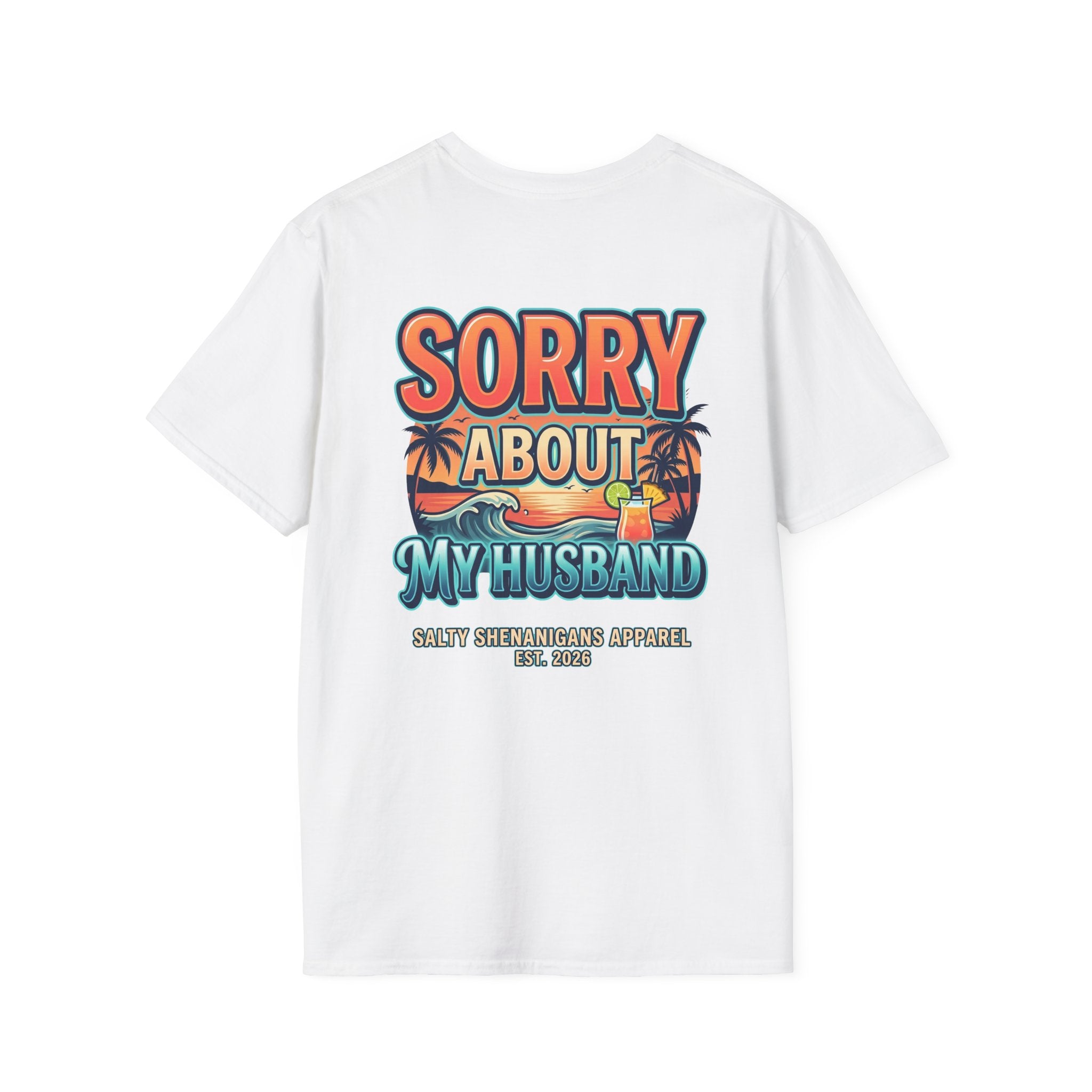Sorry About My Husband Coastal Lifestyle T-Shirt Printify