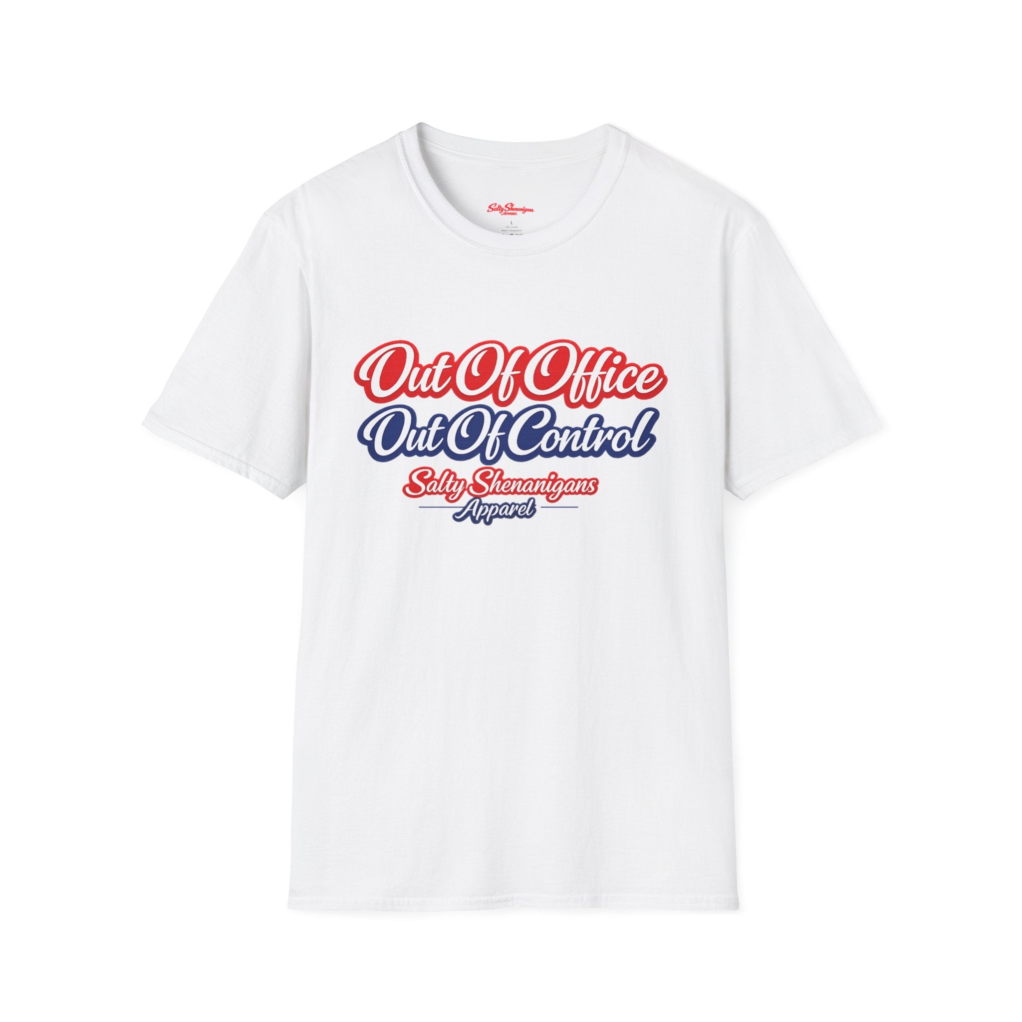 Out of Office Out of Control Funny T-shirt Salty Shenanigans Apparel Printify