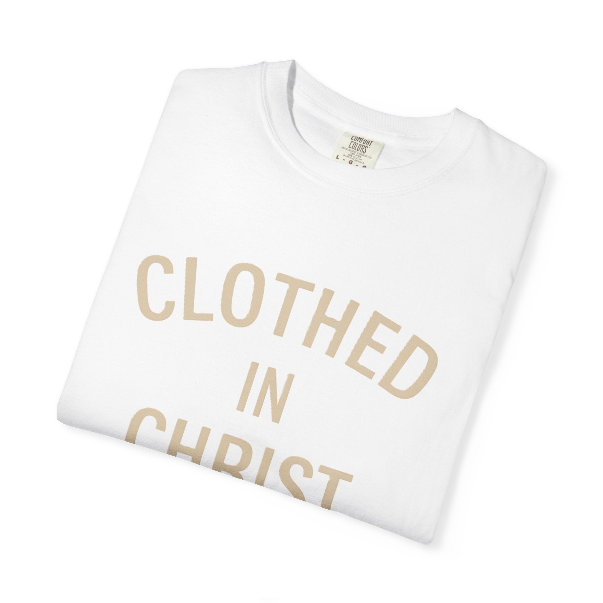 Clothed in Christ T-Shirt — Faith-Based Christian Tee Printify