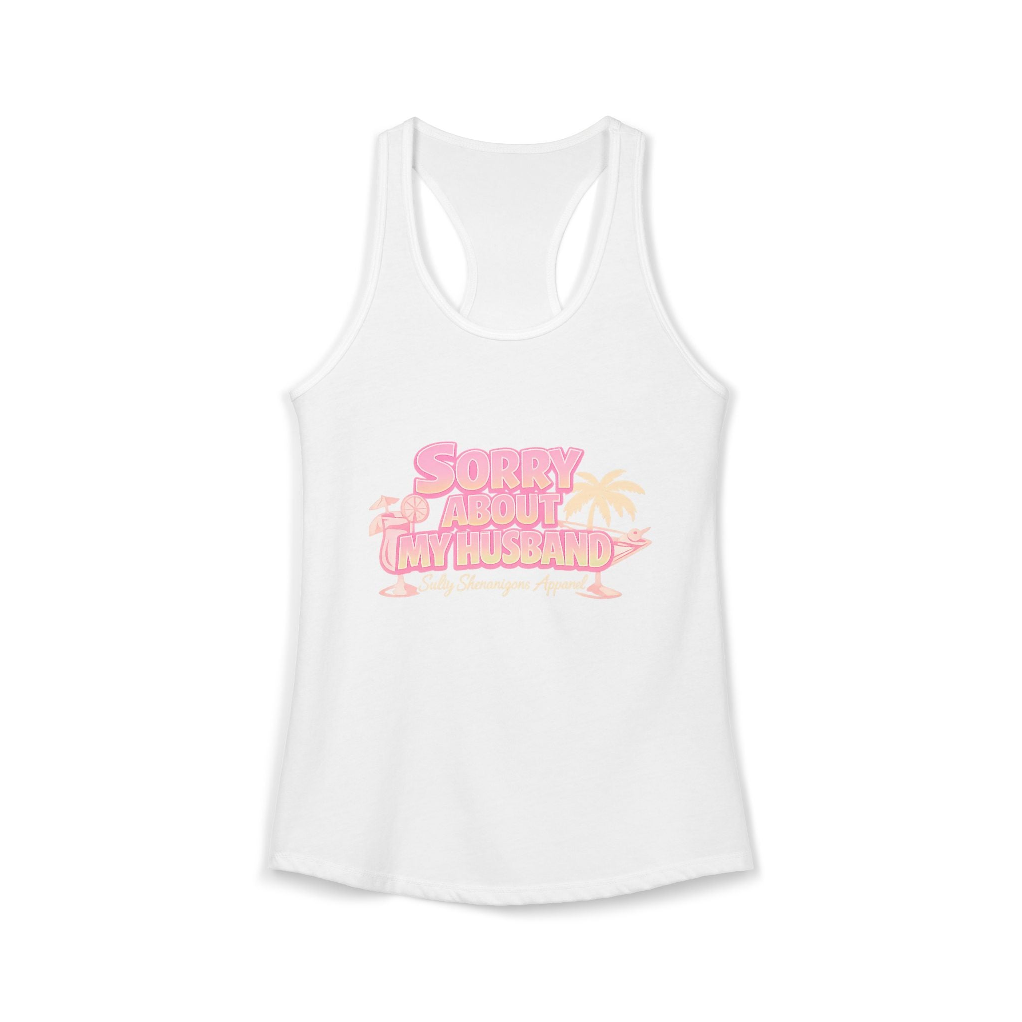 Women's Salty Shenanigans Sorry About My Husband Racerback Tank Printify
