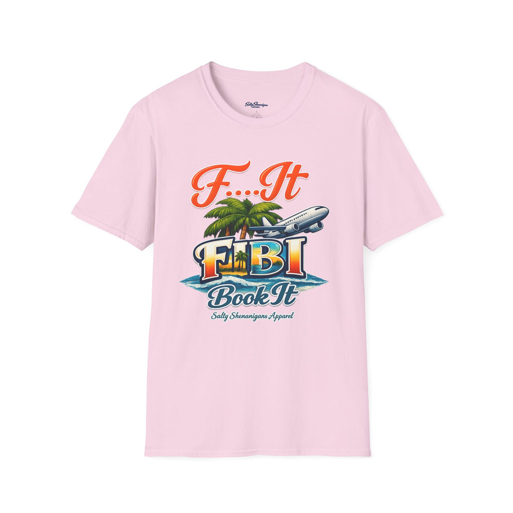 FIBI F... It Book It  T-Shirt Salty Shenanigans apparel Printify