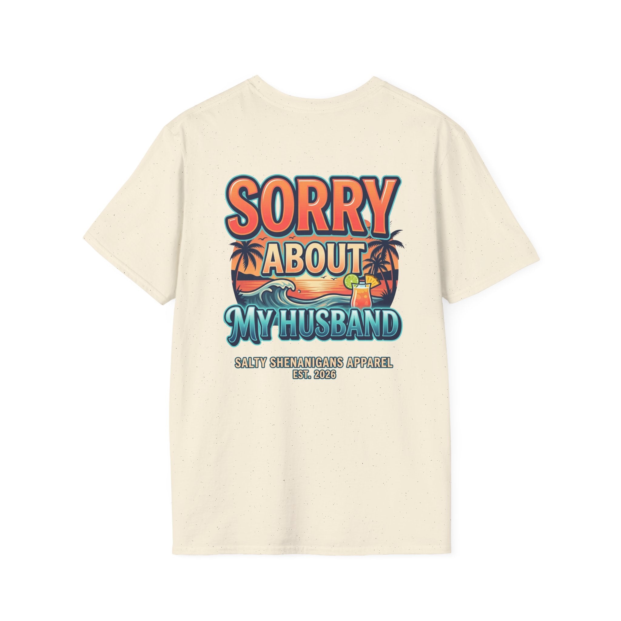 Sorry About My Husband Coastal Lifestyle T-Shirt Printify