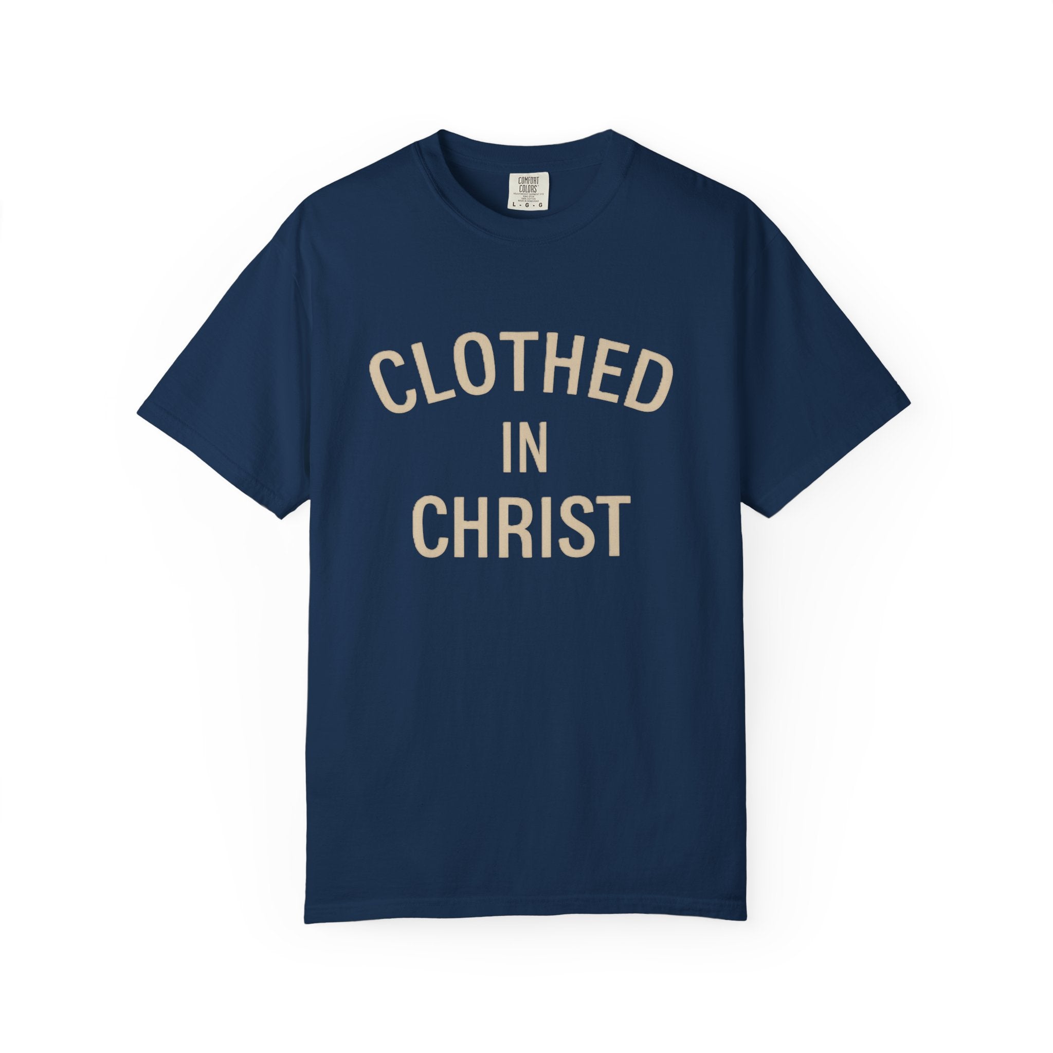 Clothed in Christ T-Shirt — Faith-Based Christian Tee Printify