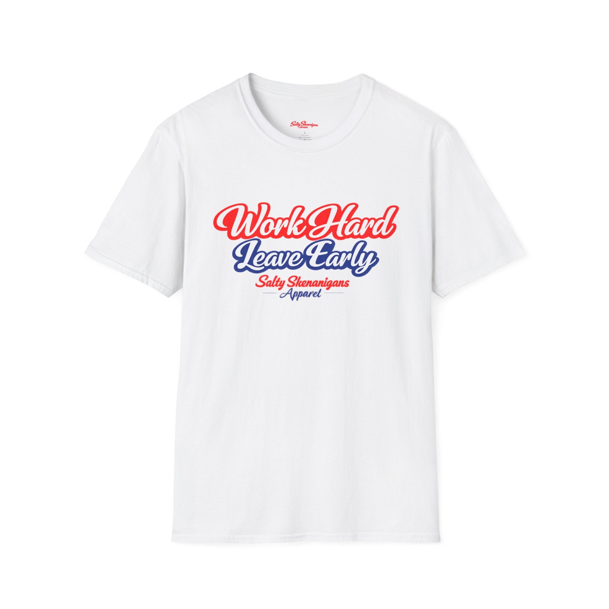 Work Hard Leave Early  Beach T-Shirt | Funny Work Humor Tee Printify