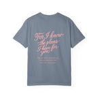 Scripted Scripture T‑Shirt — “For I know the plans I have for you” Inspirational Tee Printify