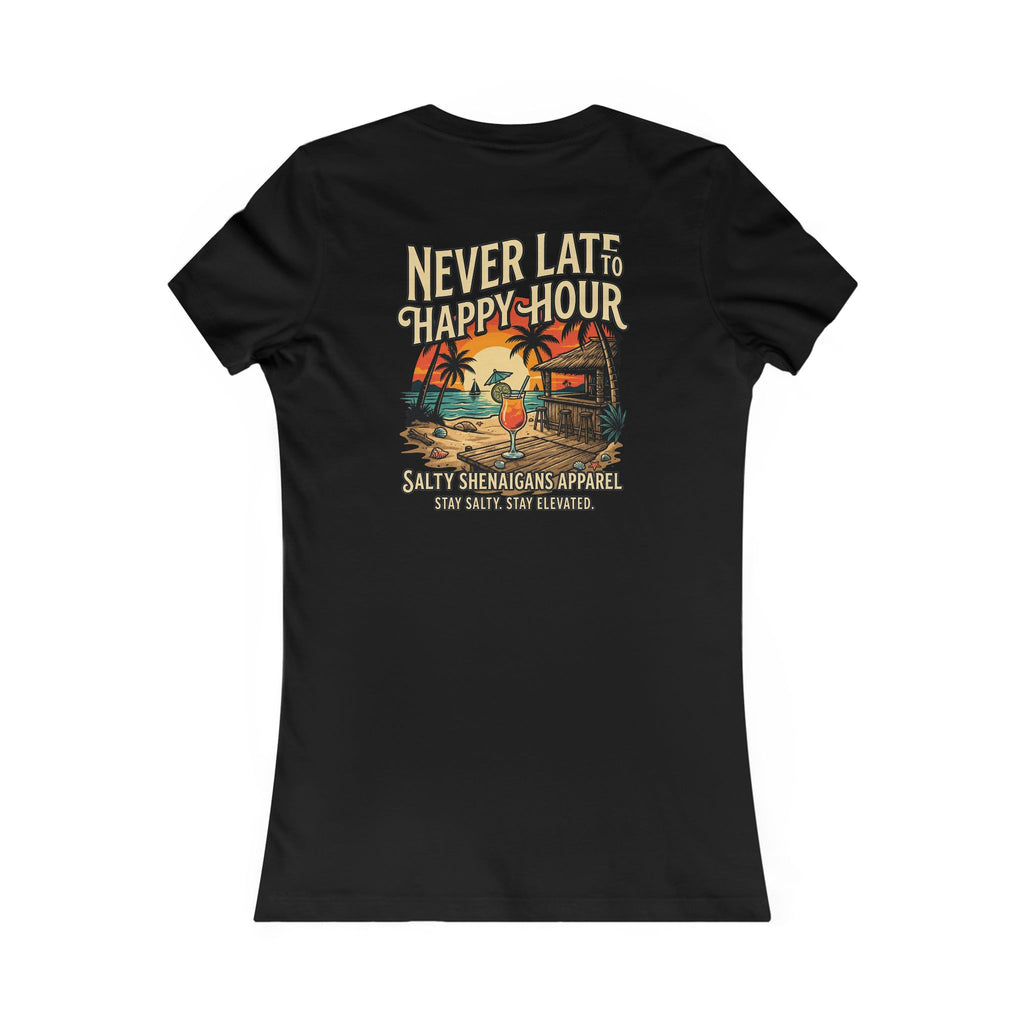 Women's Never Late to Happy Hour  Bella+Canvas Coastal Vacation Tee Printify