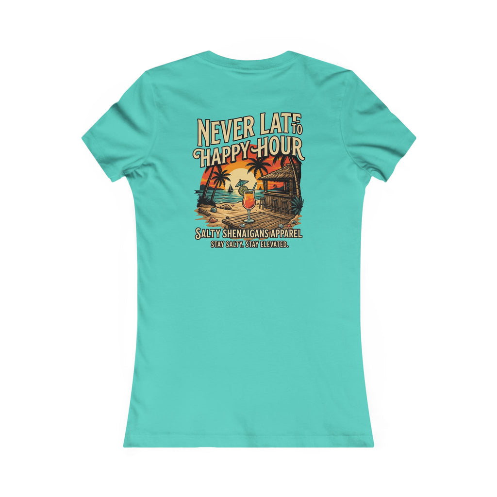 Women's Never Late to Happy Hour  Bella+Canvas Coastal Vacation Tee Printify