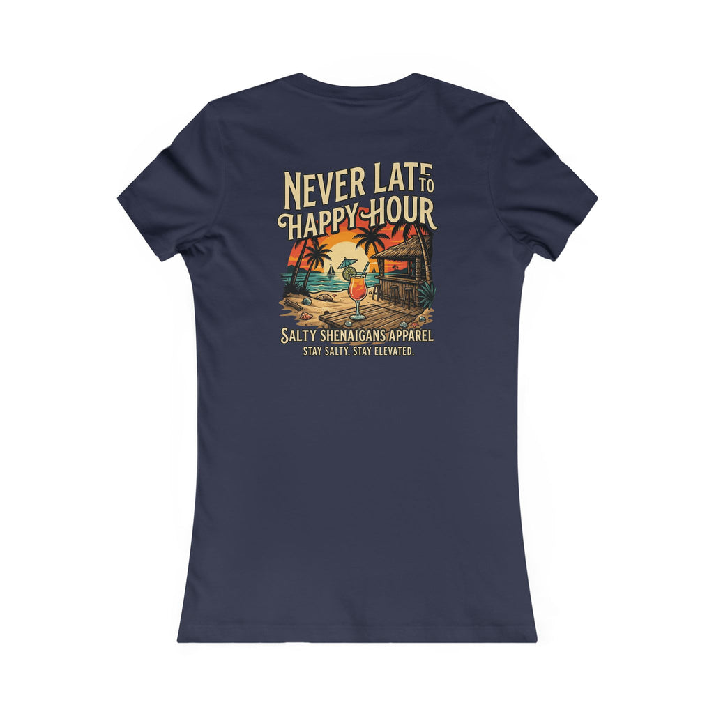 Women's Never Late to Happy Hour  Bella+Canvas Coastal Vacation Tee Printify