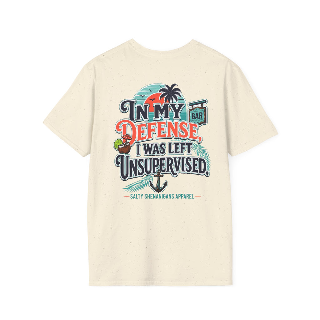 In My Defense I Was Left Unsupervised Funny Beach Shirt Printify