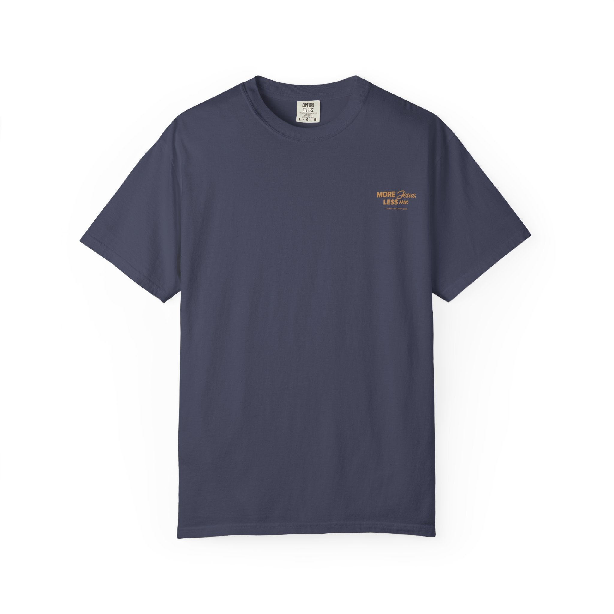 Clothed In Christ - More Jesus Less Me T-Shirt — Faith-Based Christian Graphic Tee Printify