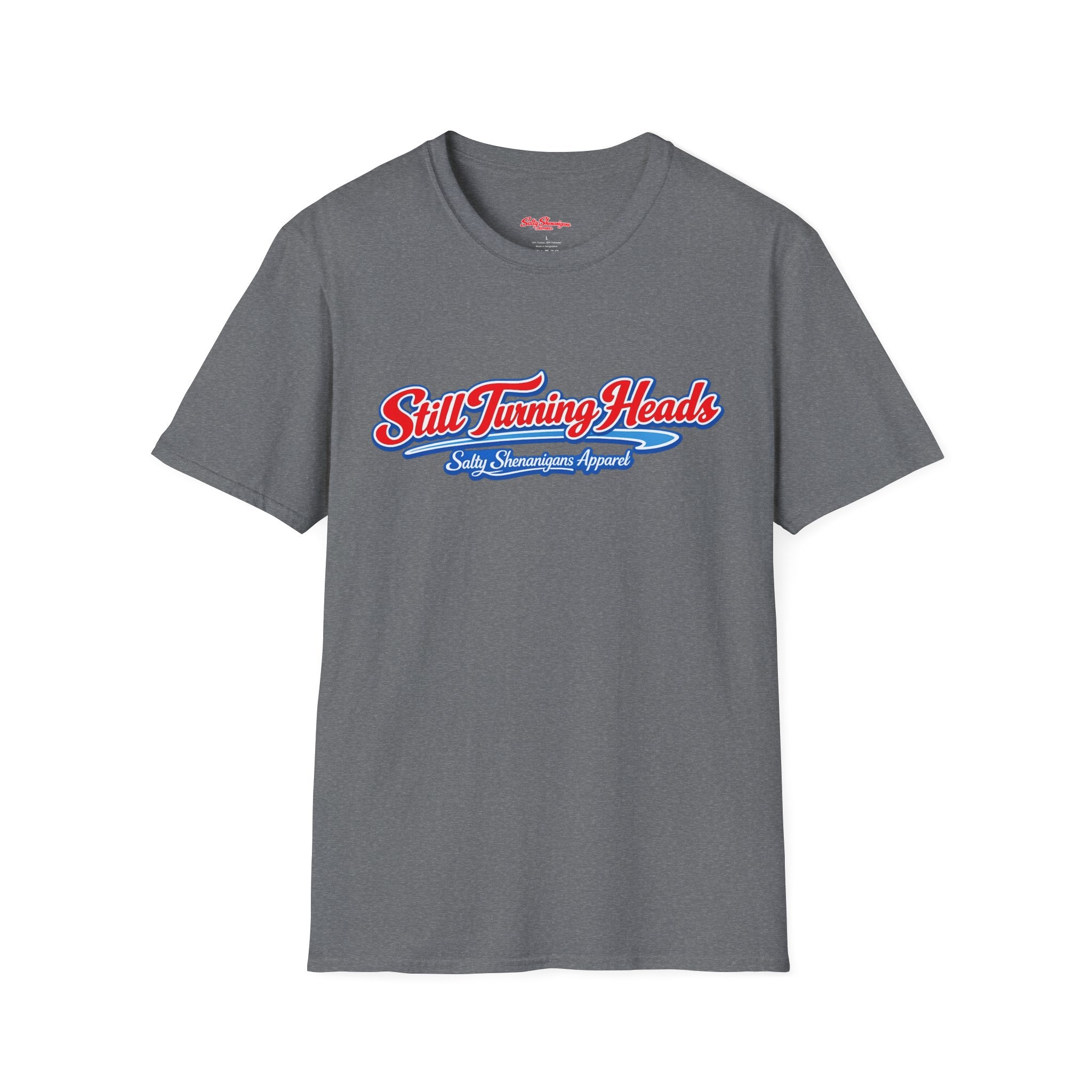 Salty Shenanigans Apparel Still Turning Heads Funny T-Shirt Printify