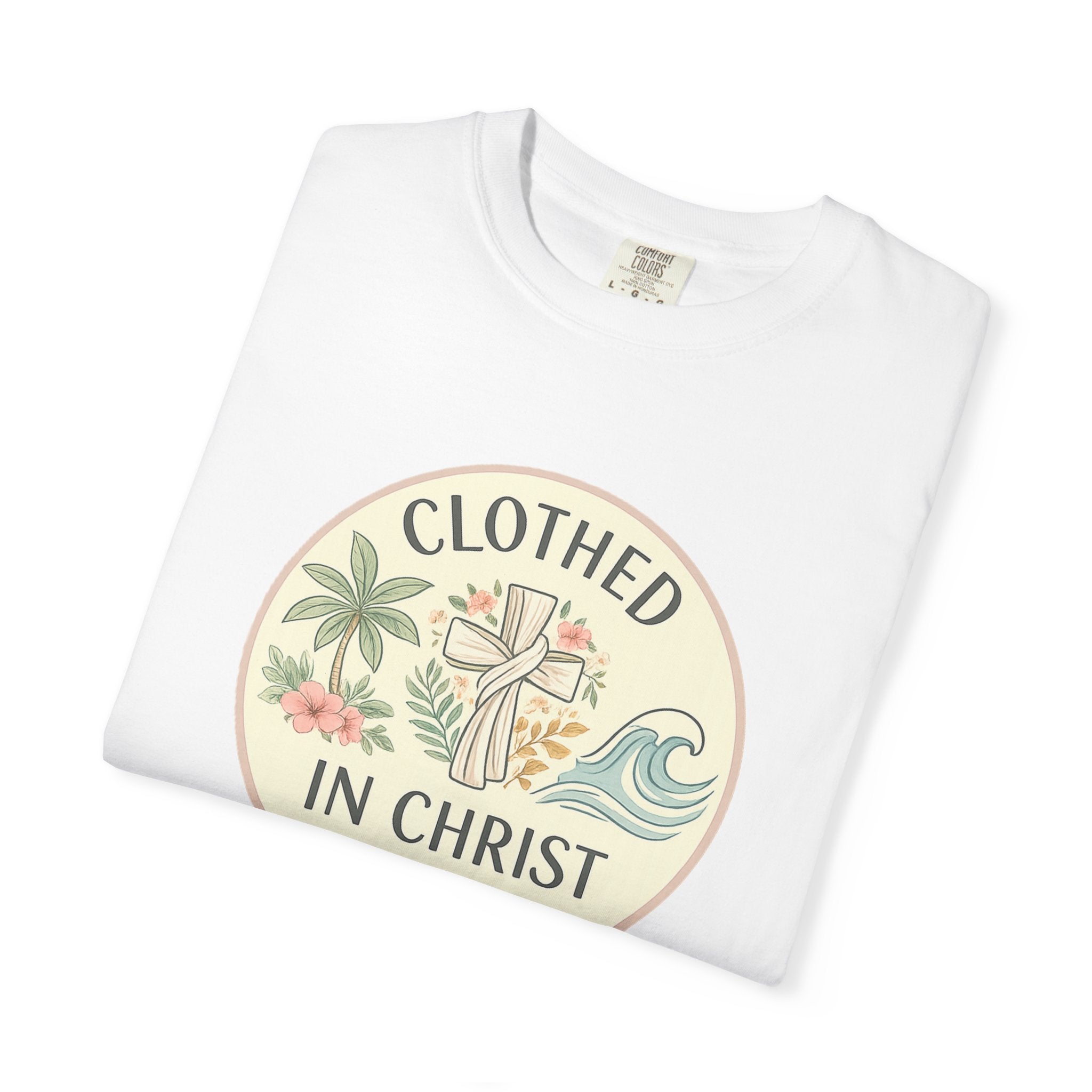 Clothed in Christ Graphic T-Shirt — Christian Faith Tee Printify