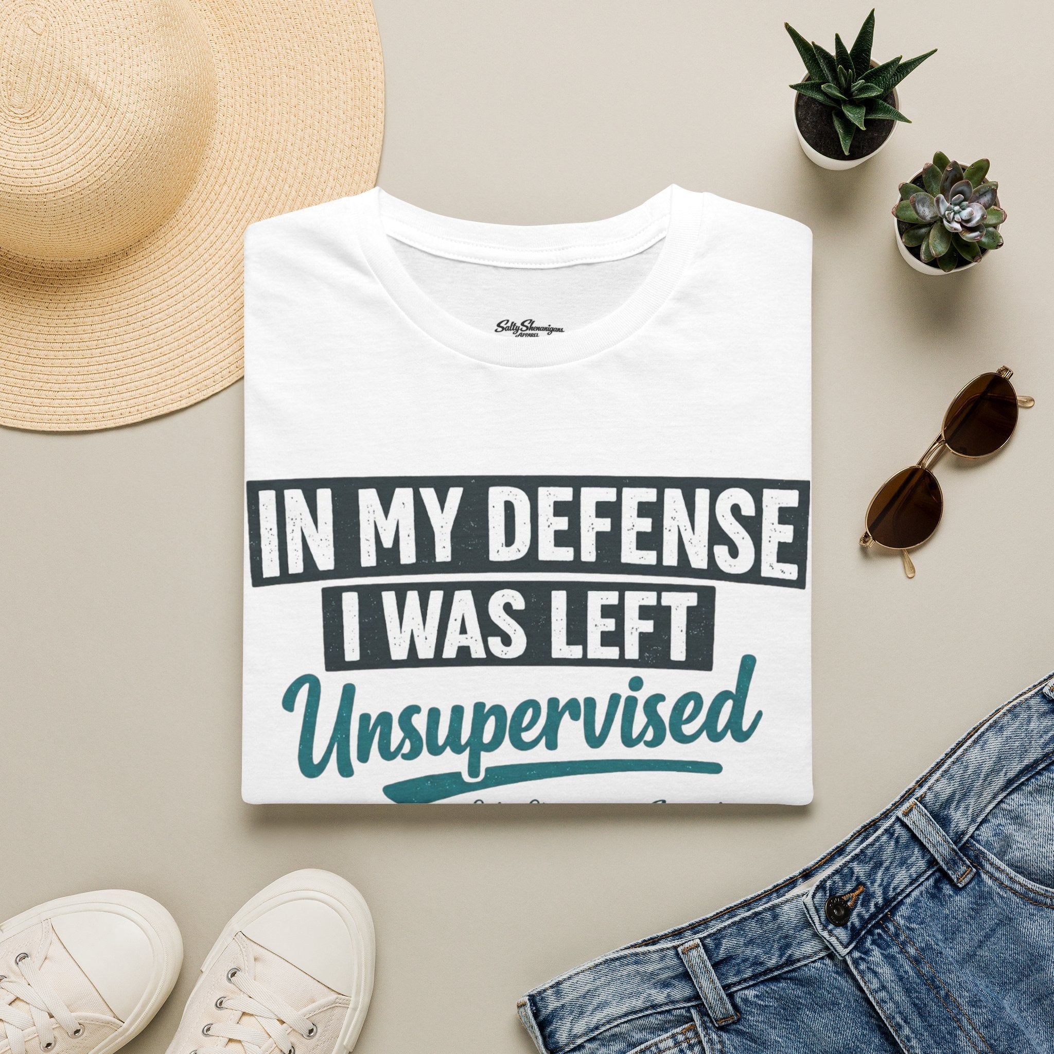 In My Defense I Was Left Unsupervised T-shirt Salty Shenanigans Apparel Printify