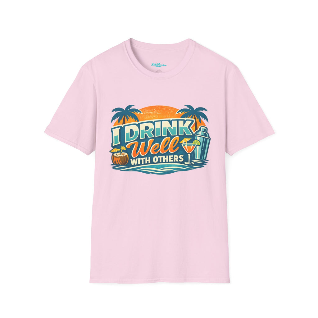 I Drink Well With Others Vacation T-Shirt Printify