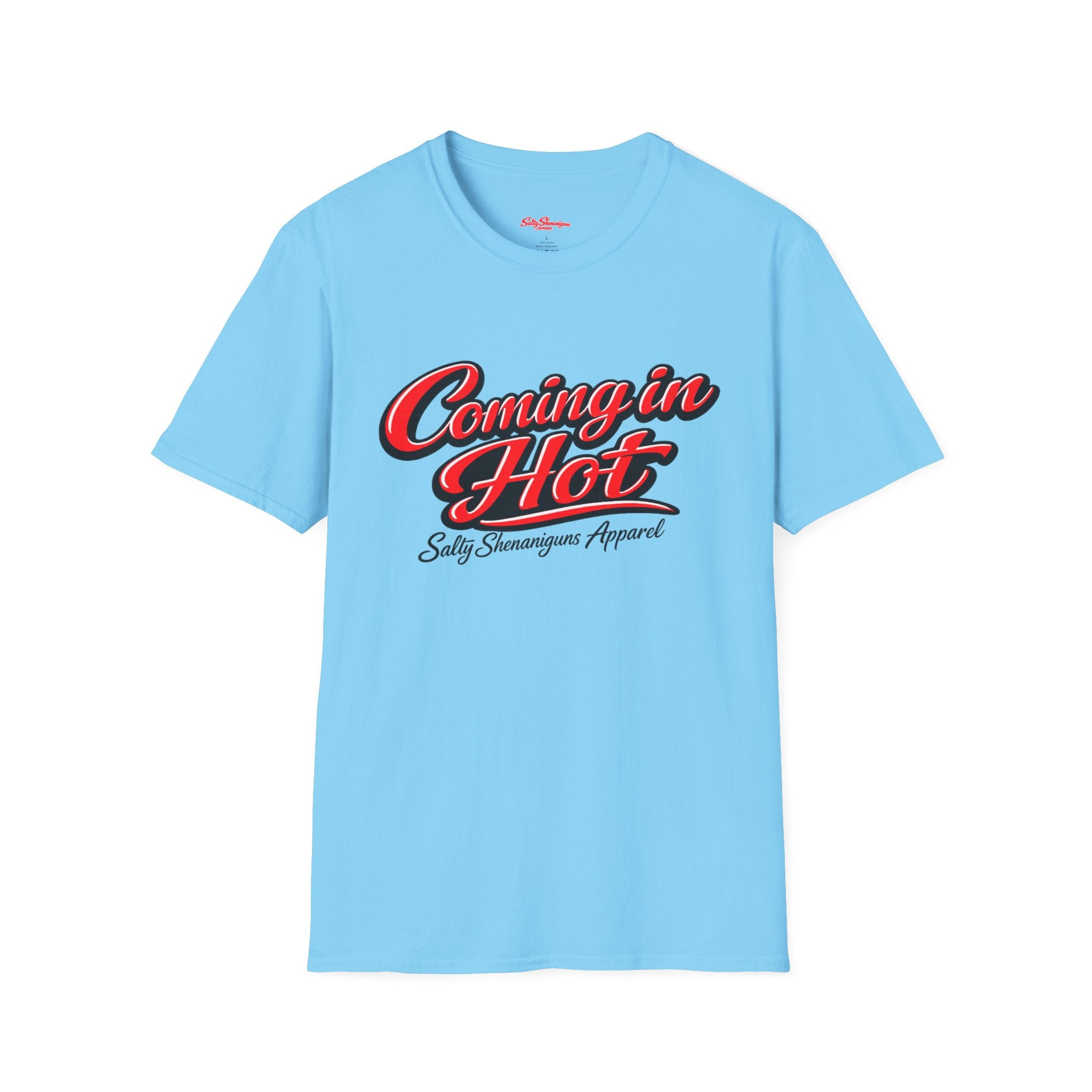 Salty Shenanigans Apparel Coming In Hot T-Shirt Printify