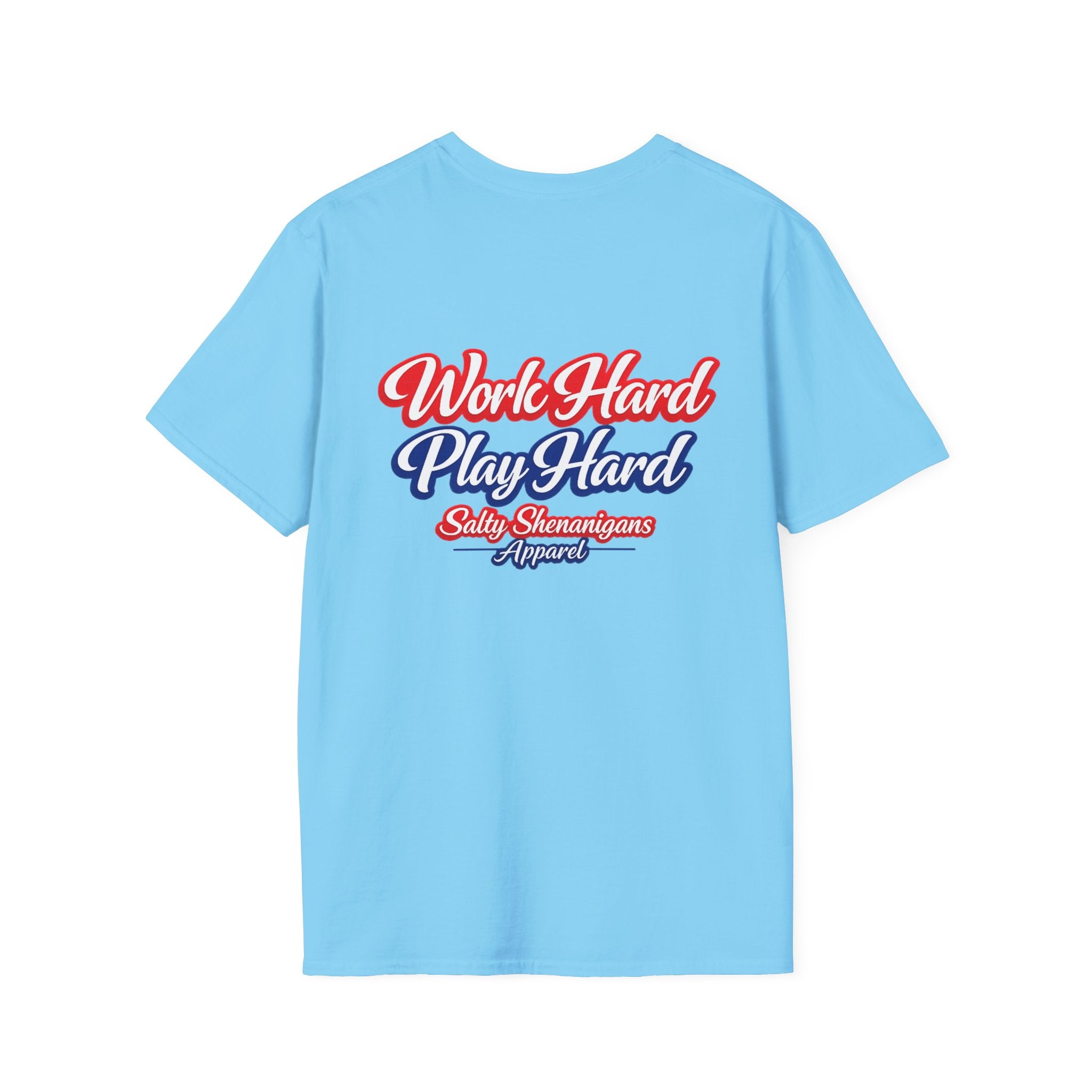 Work Hard Play Hard Funny T-shirt Salty Shenanigans Apparel Printify
