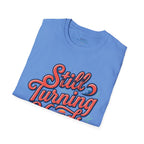 Still Turning Heads Shirt | Funny Coastal Graphic Tee Printify