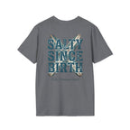 Salty Since Birth Salty Shenanigans Apparel  T-Shirt Printify