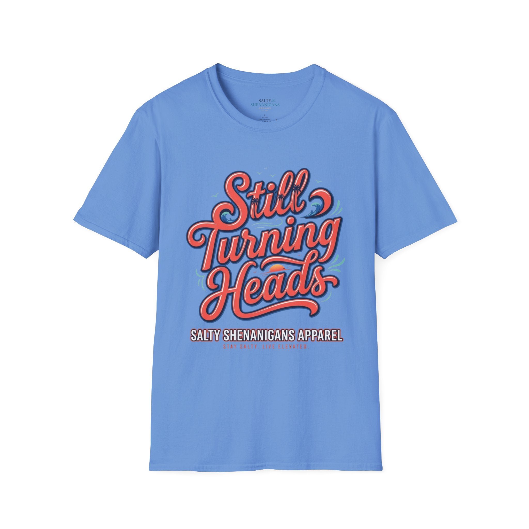 Still Turning Heads Shirt | Funny Coastal Graphic Tee Printify