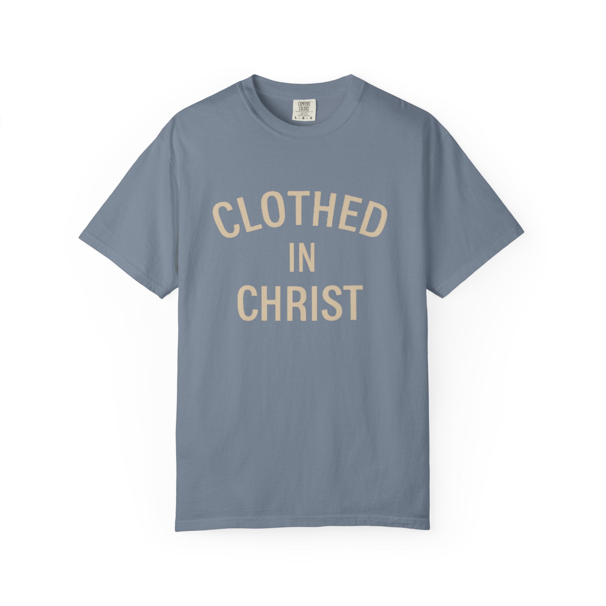 Clothed in Christ T-Shirt — Faith-Based Christian Tee Printify