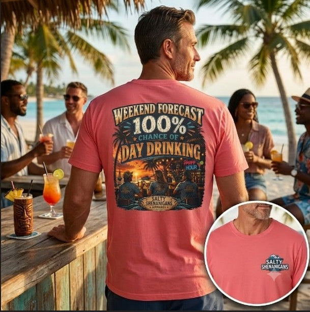 Weekend Forecast: 100% Chance of Day Drinking Tee Printify