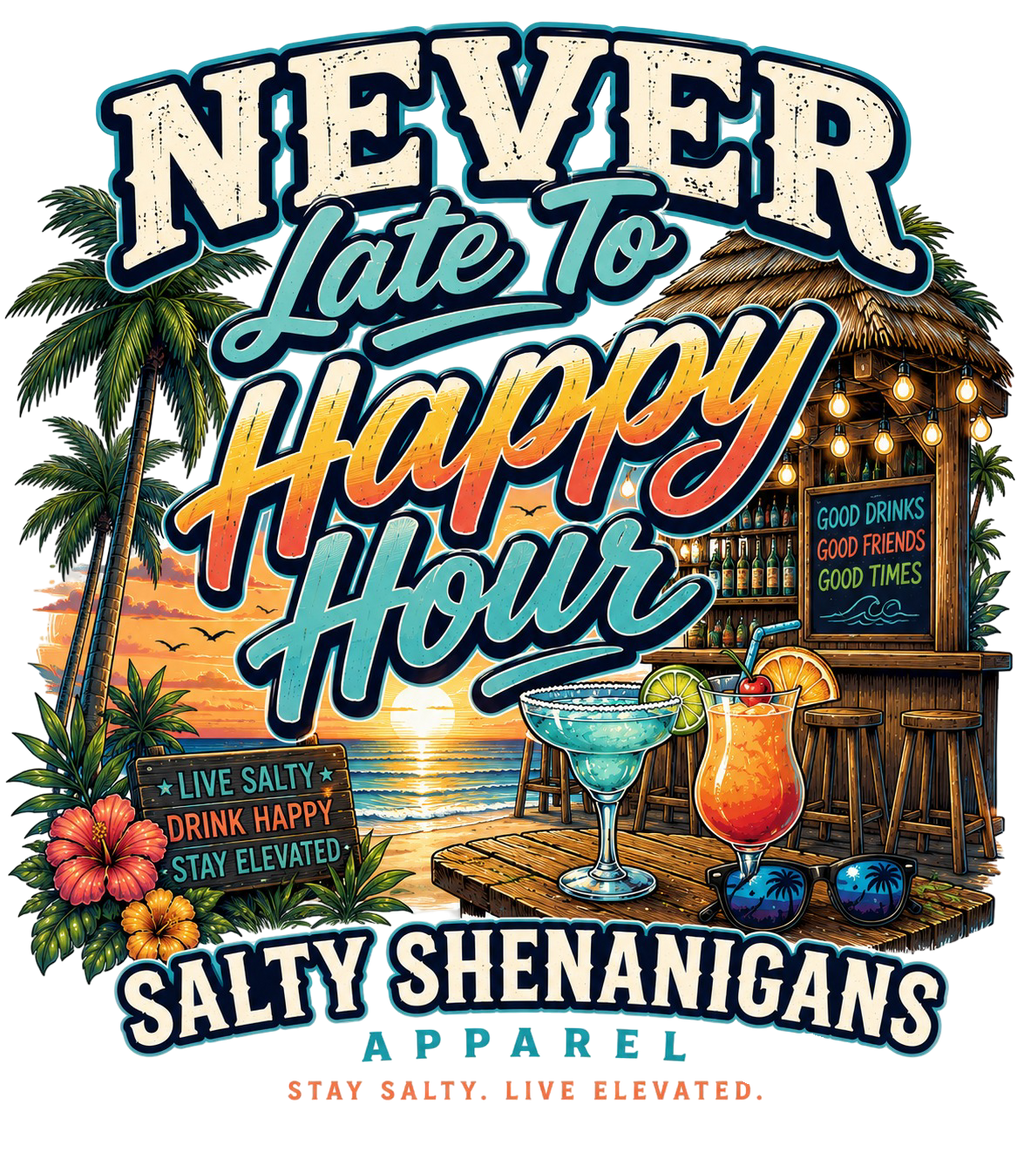 Never Late to Happy Hour Coastal Sunset Tee Printify
